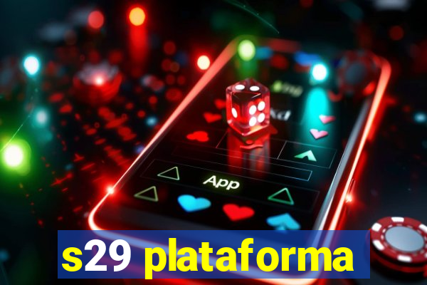 s29 plataforma